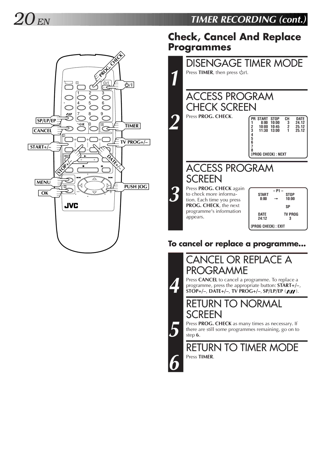 JVC HR-J457MS Disengage Timer Mode, Access Program Check Screen, Cancel or Replace a Programme, Return to Normal Screen 