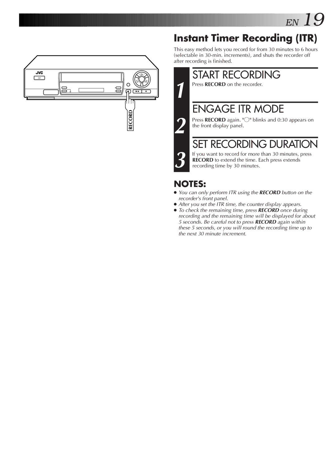 JVC HR-J258E, HR-J458E Engage ITR Mode, SET Recording Duration, Instant Timer Recording ITR, Press Record on the recorder 