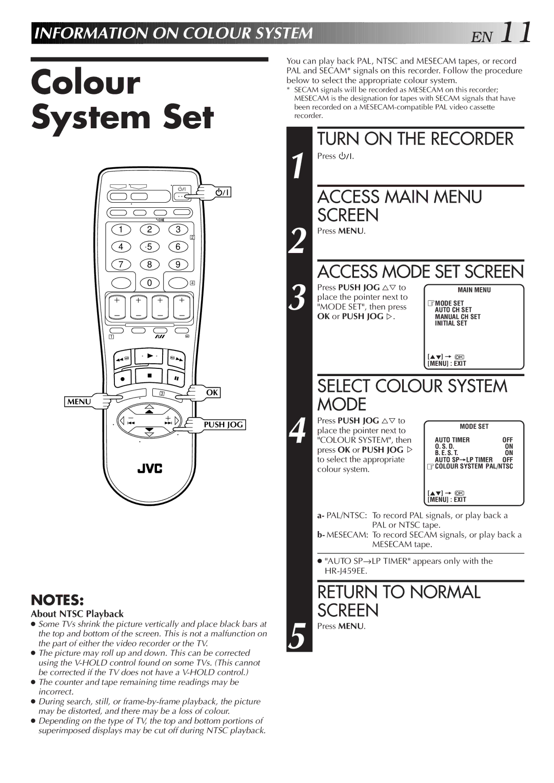 JVC HR-J259EE, HR-J459EE specifications Colour System Set, Access Main Menu Screen, Mode, Information on Colour SY Stem E N 