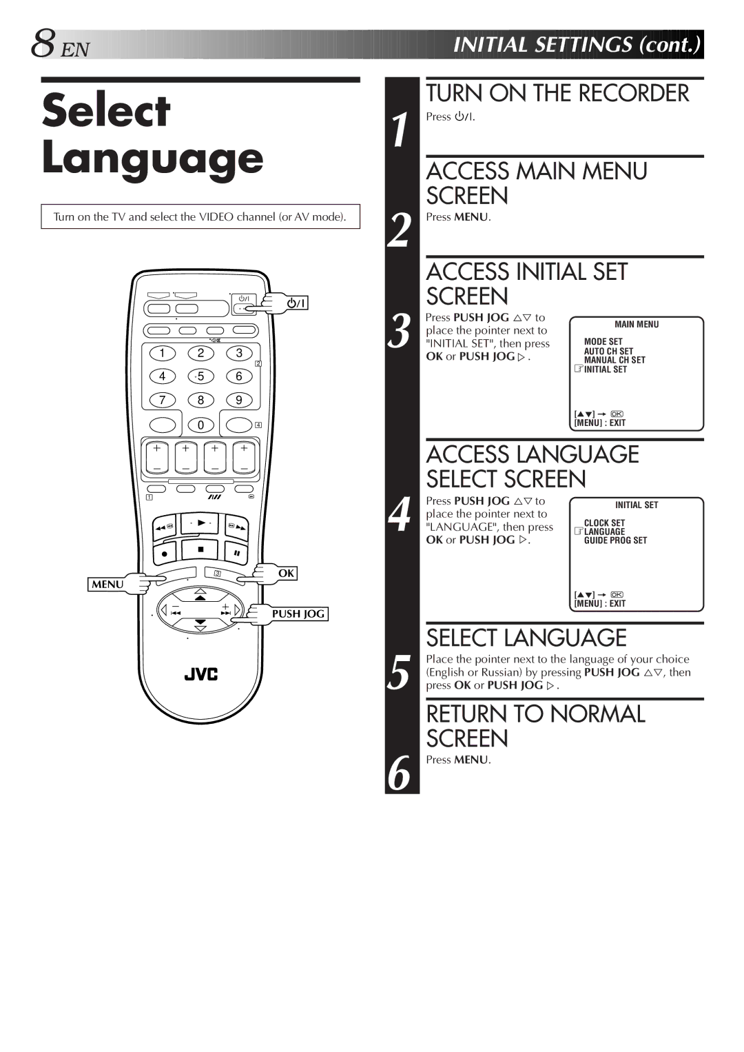 JVC HR-J459EE, HR-J259EE Select Language, Turn on the Recorder, Access Main Menu Screen, Access Initial SET Screen 