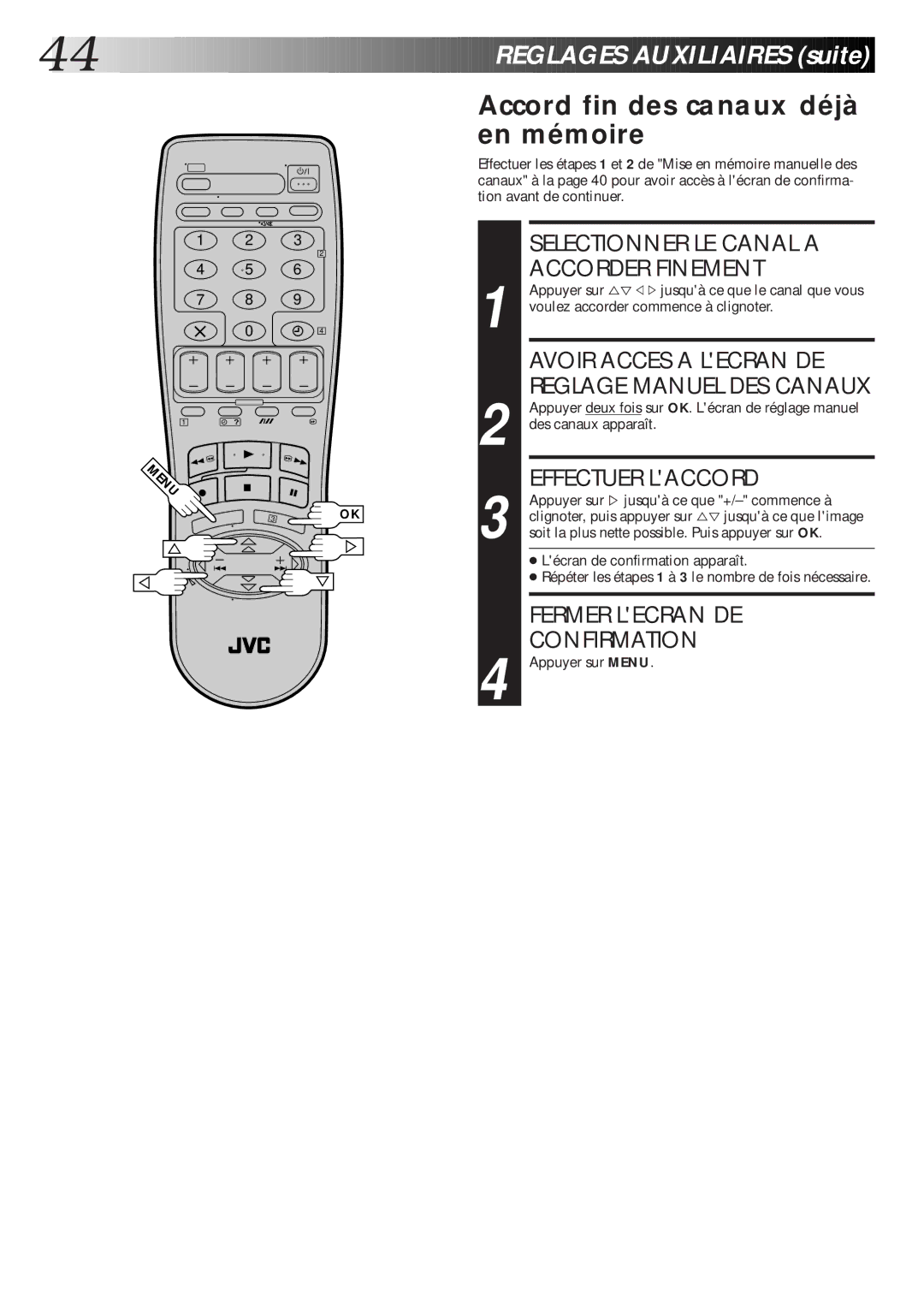 JVC HR-J260MS manual Accord fin des canaux déjà en mémoire, Selectionner LE Canal a Accorder Finement, Effectuer Laccord 