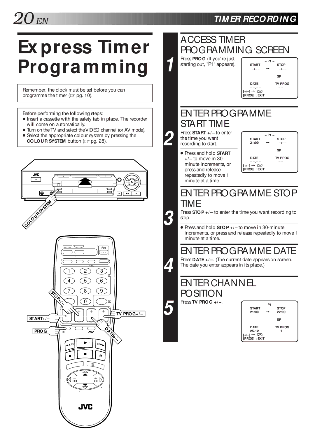 JVC HR-J461MS specifications Express Timer Programming, Enter Programme Date, Enter Channel Position, Timer Recording 