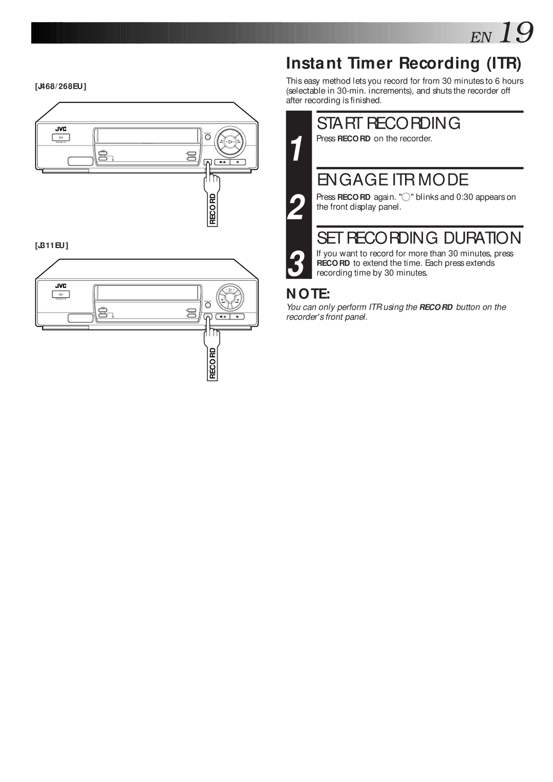 JVC HR-J311EU Engage ITR Mode, SET Recording Duration, Instant Timer Recording ITR, Press Record on the recorder 