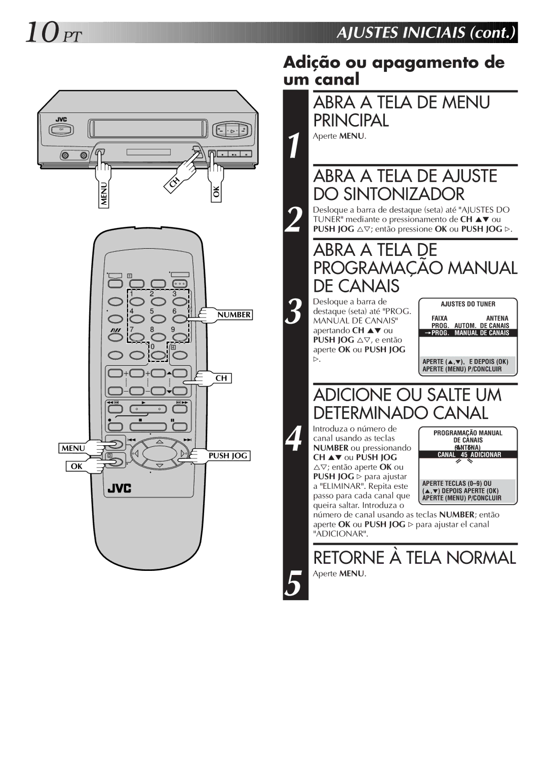 JVC HR-J474M manual Abra a Tela DE Programação Manual DE Canais, Adição ou apagamento de um canal 