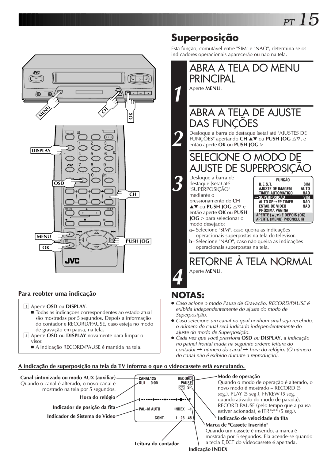 JVC HR-J474M manual Abra a Tela do Menu Principal, DAS Funções, Selecione O Modo DE, Superposição 