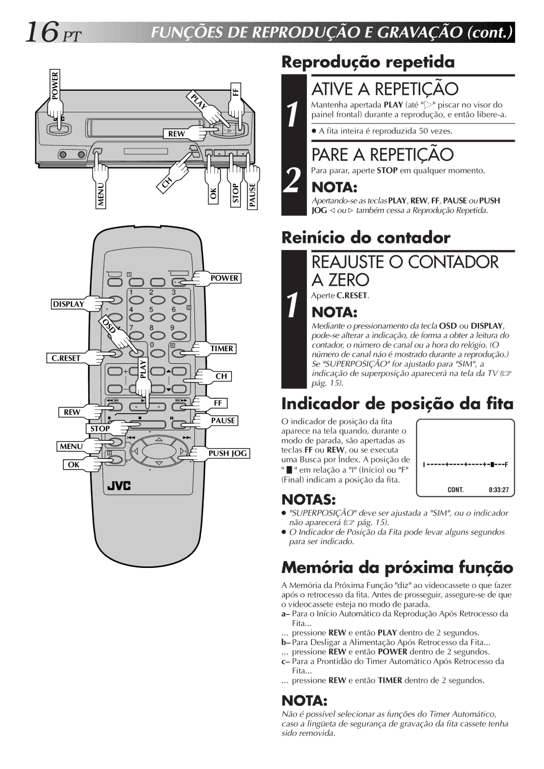 JVC HR-J474M manual Ative a Repetição, Pare a Repetição 