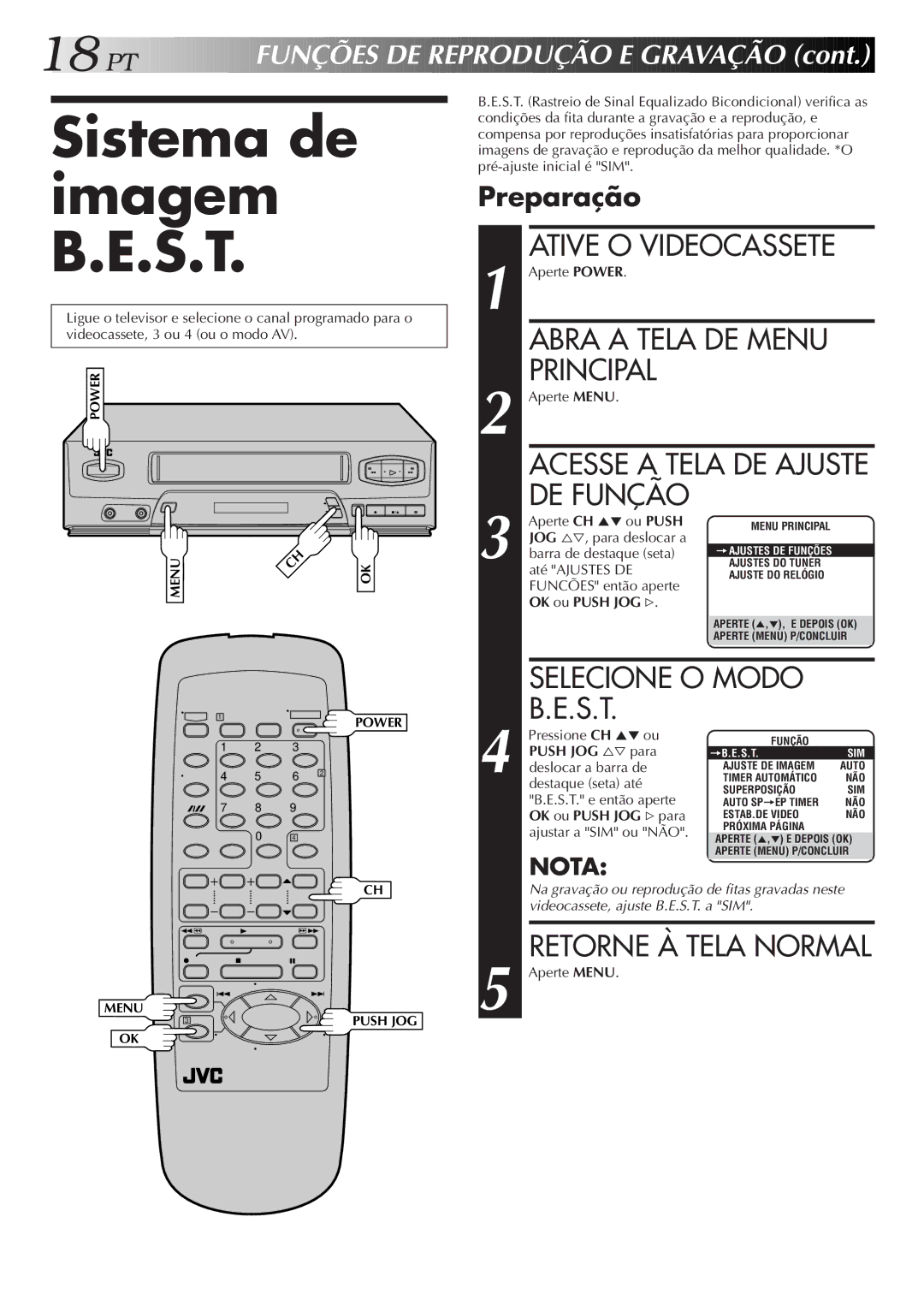 JVC HR-J474M manual Sistema de imagem B.E.S.T, Ative O Videocassete, Preparação 