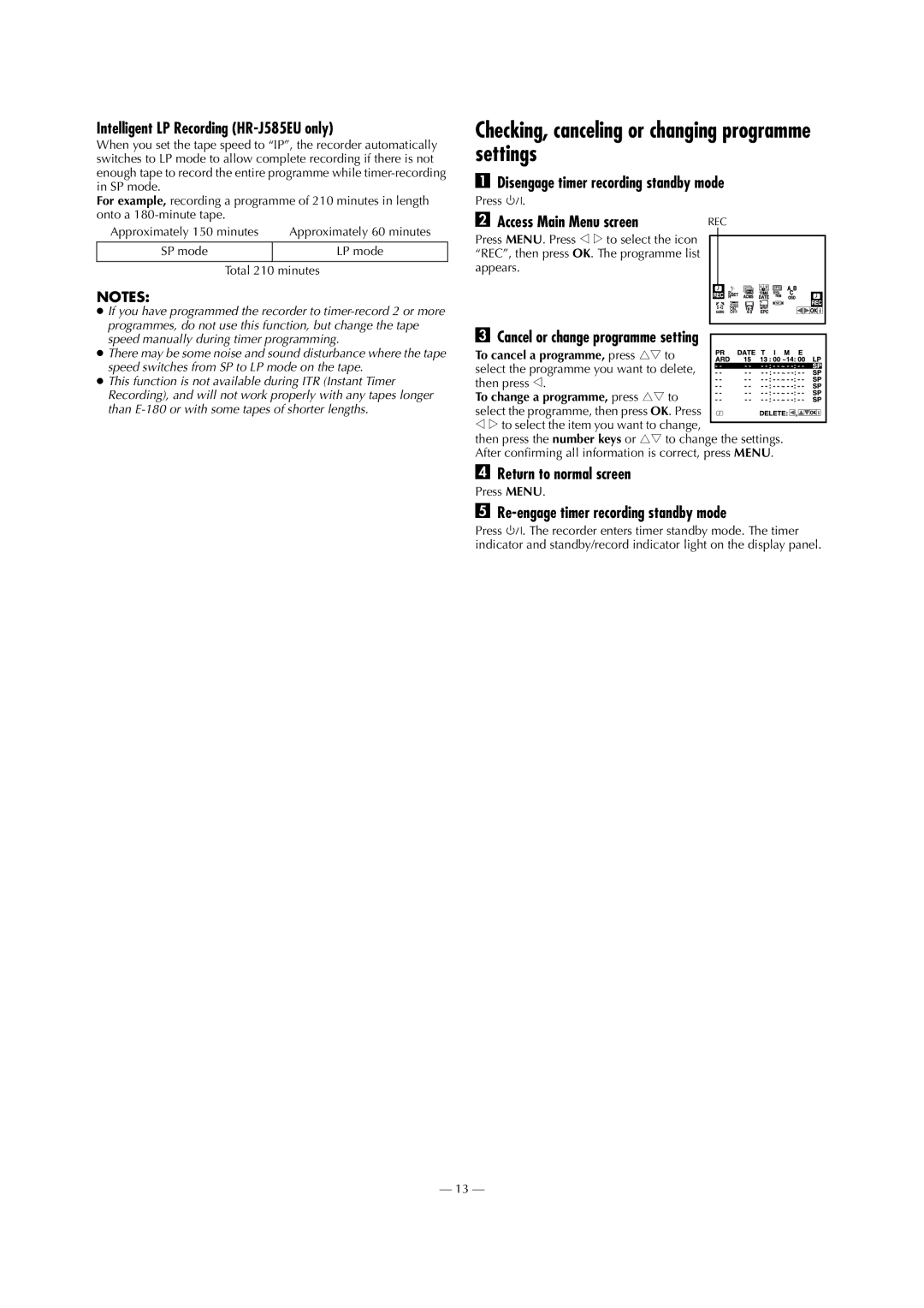 JVC HR-J285EU specifications Checking, canceling or changing programme settings, Intelligent LP Recording HR-J585EU only 