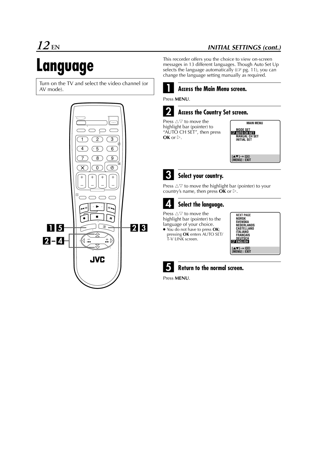 JVC HR-J589EU Language, 12 EN, Access the Main Menu screen, Access the Country Set screen, Return to the normal screen 