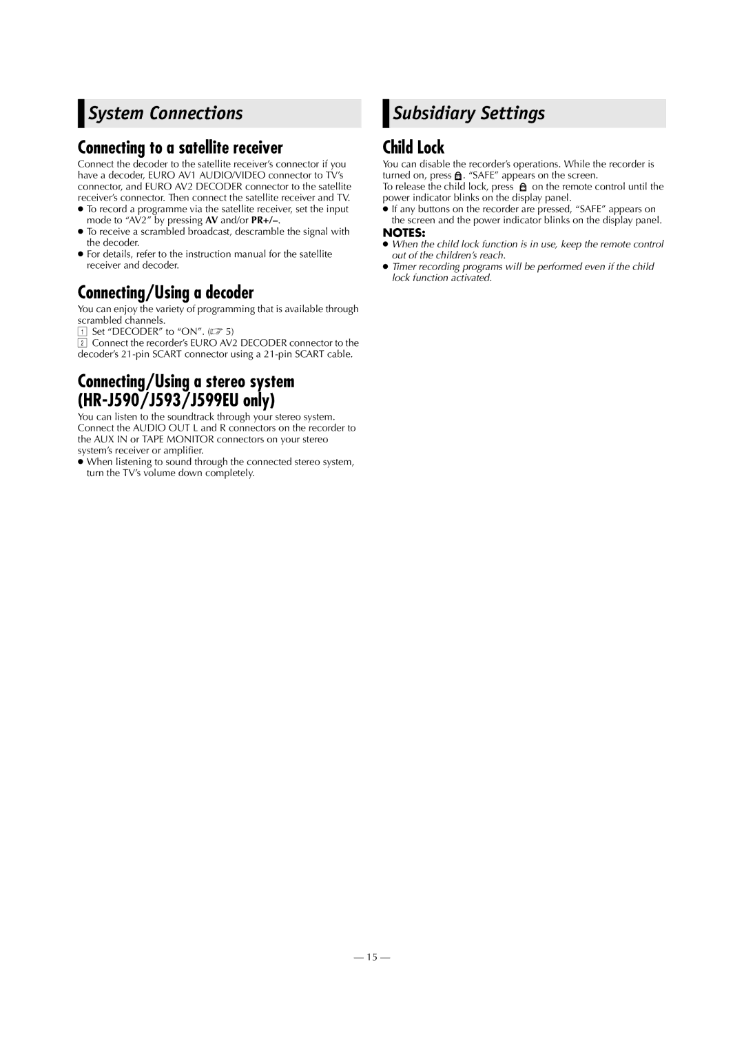 JVC J593, HR-J590 System Connections, Subsidiary Settings, Connecting to a satellite receiver, Connecting/Using a decoder 