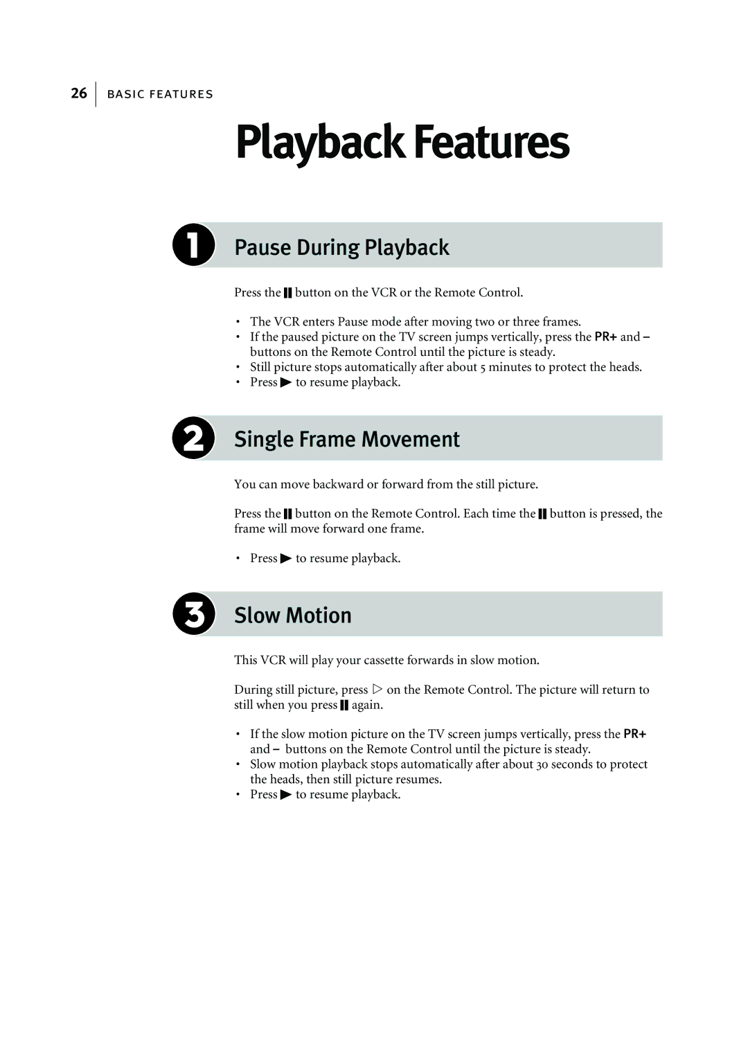 JVC HR-J595EK manual Playback Features, Pause During Playback, Single Frame Movement, Slow Motion 