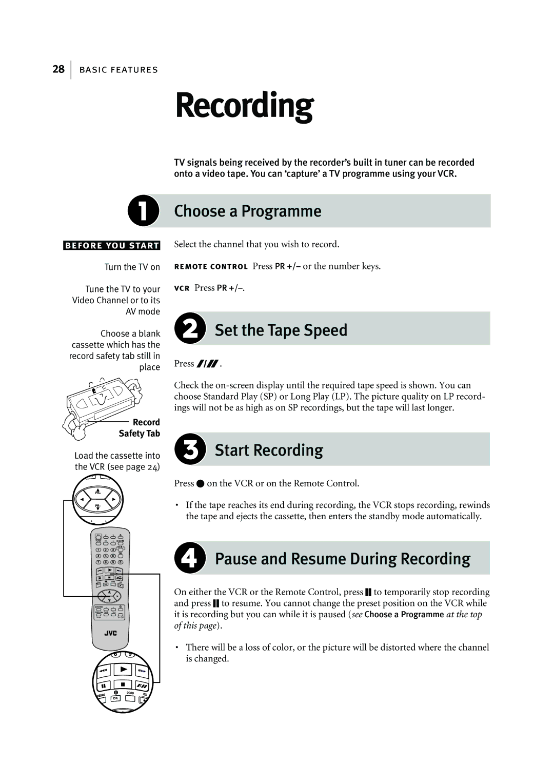 JVC HR-J595EK manual Choose a Programme, Set the Tape Speed, Start Recording, Pause and Resume During Recording 