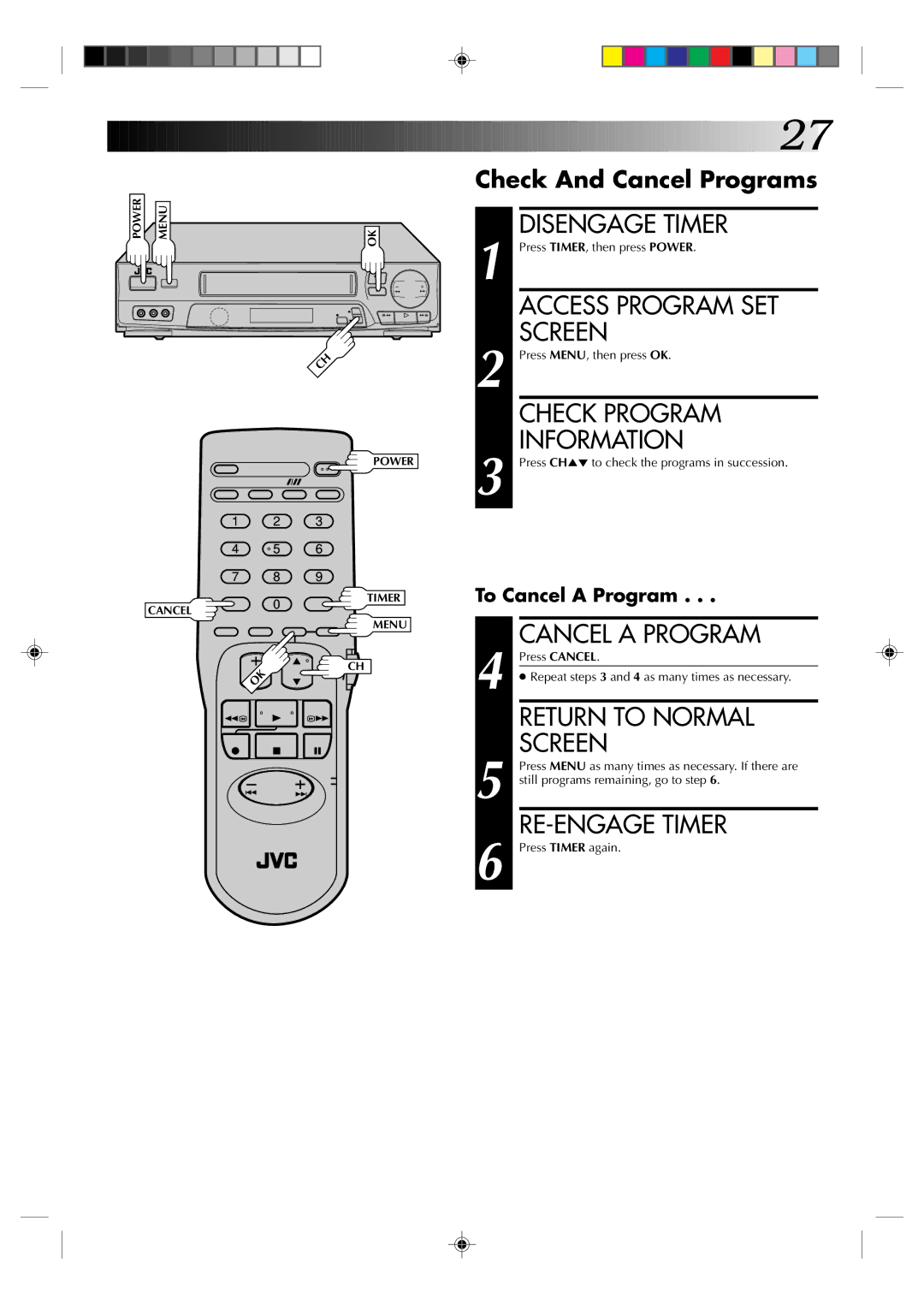 JVC HR-J6003UM manual Disengage Timer, Access Program SET, Check Program, Cancel a Program, RE-ENGAGE Timer 