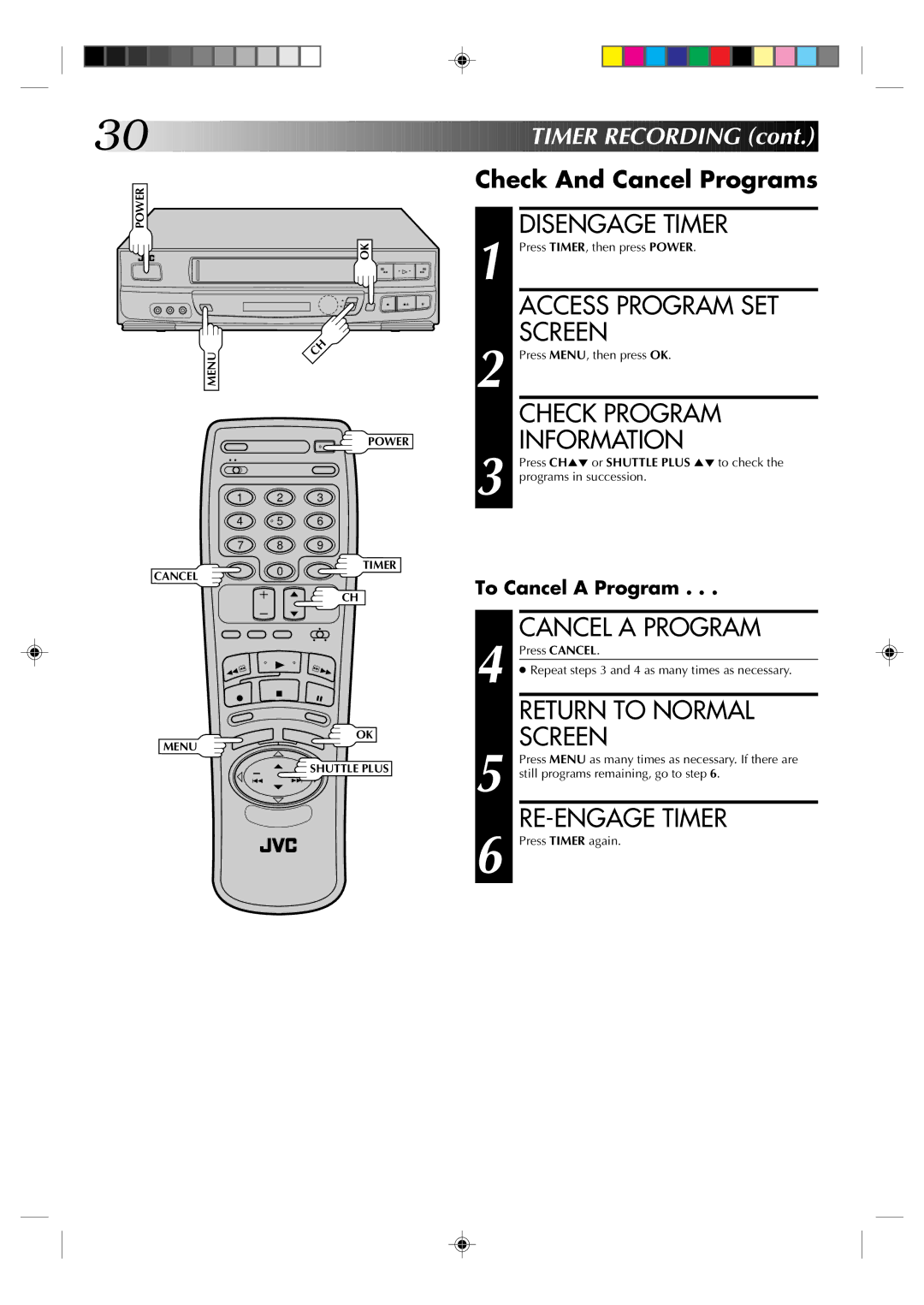 JVC HR-J630U manual Disengage Timer, Access Program SET, Check Program, Cancel a Program, RE-ENGAGE Timer 