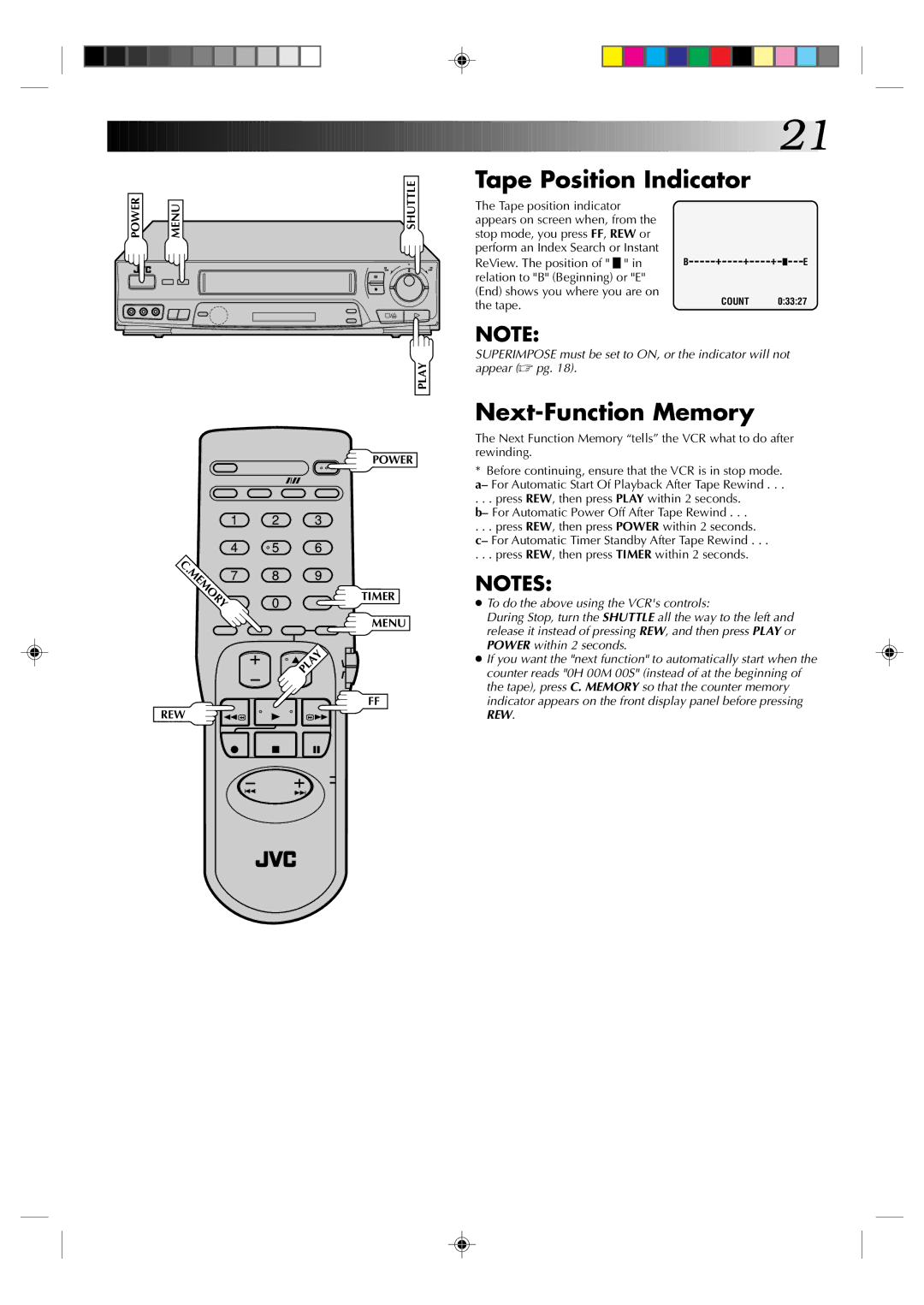 JVC HR-J631T Tape Position Indicator, Next-Function Memory, Relation to B Beginning or E End shows you where you are on 