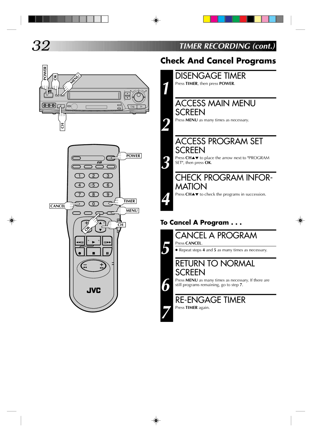 JVC HR-J631T Disengage Timer, Access Program SET Screen, Check Program INFOR- Mation, Cancel a Program, RE-ENGAGE Timer 