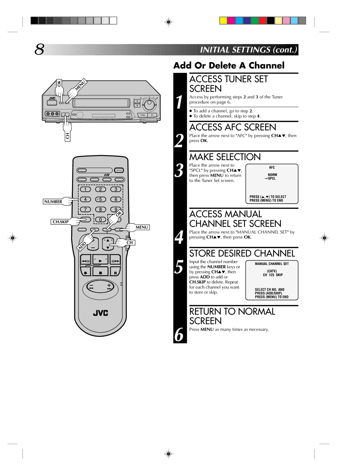 JVC HR-J631T manual Access Tuner SET Screen, Access AFC Screen, Store Desired Channel, Return to Normal Screen 