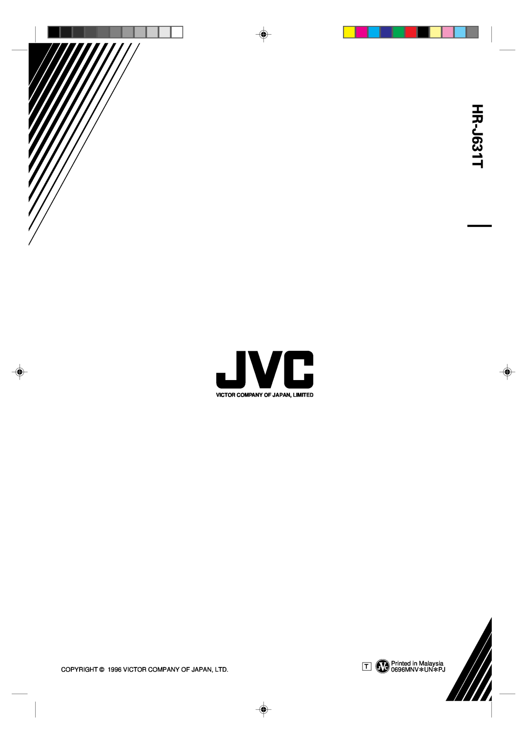 JVC HR-J631T manual Printed in Malaysia 0696MNV*UN*PJ 