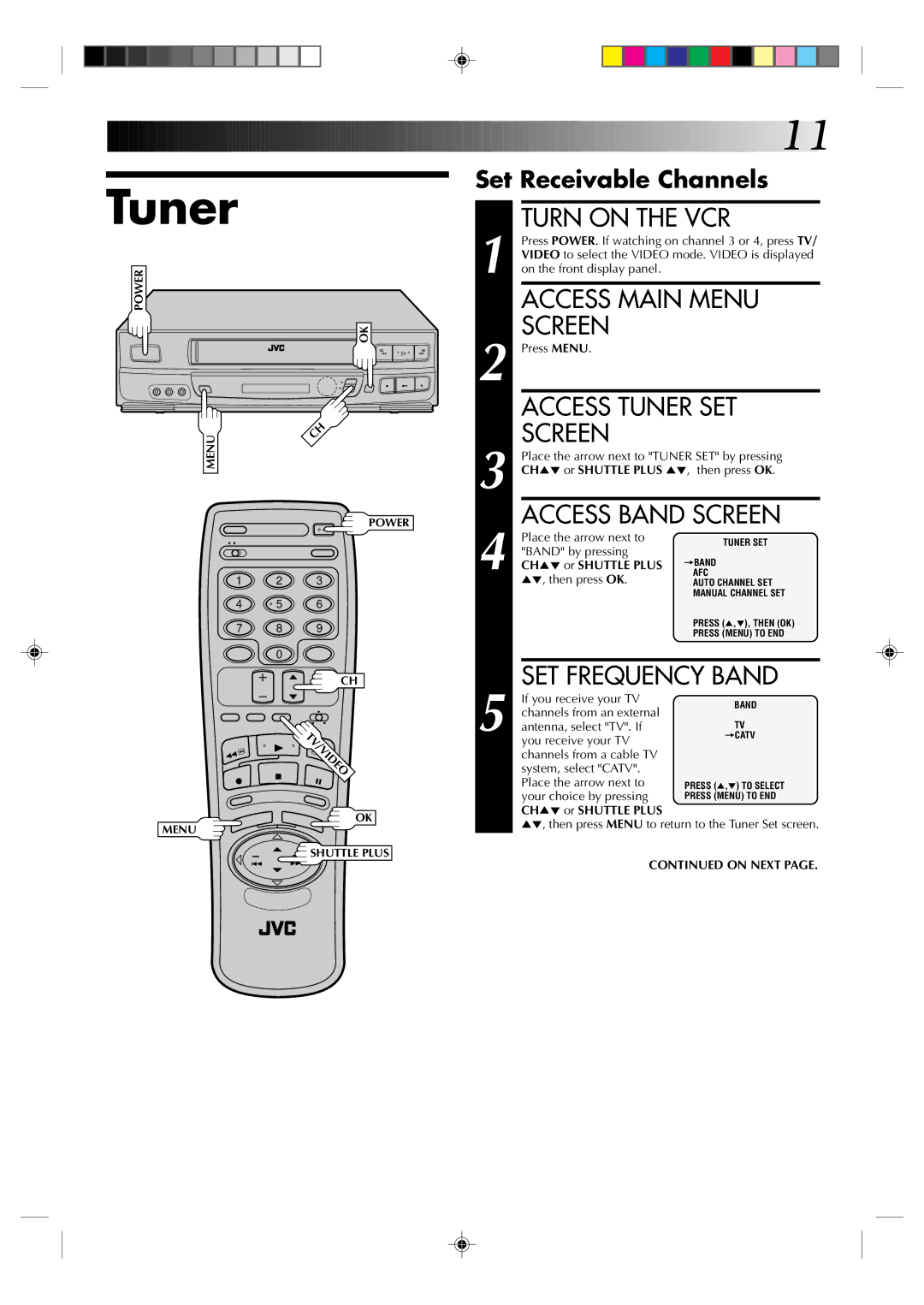 JVC HR-J633U manual Access Main Menu, Access Tuner SET, Access Band Screen, SET Frequency Band 