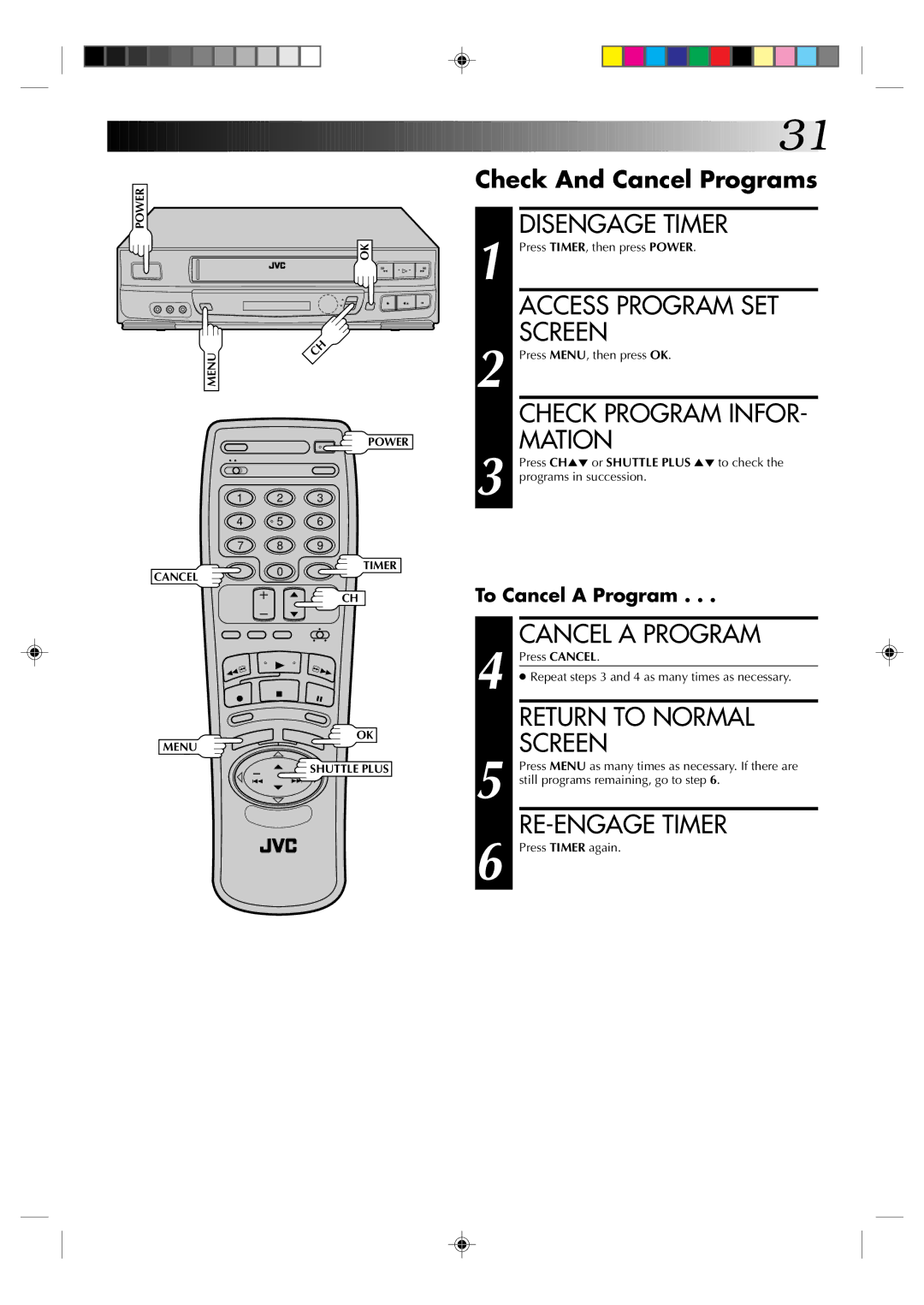 JVC HR-J633U manual Disengage Timer, Access Program SET, Mation, Cancel a Program, RE-ENGAGE Timer 