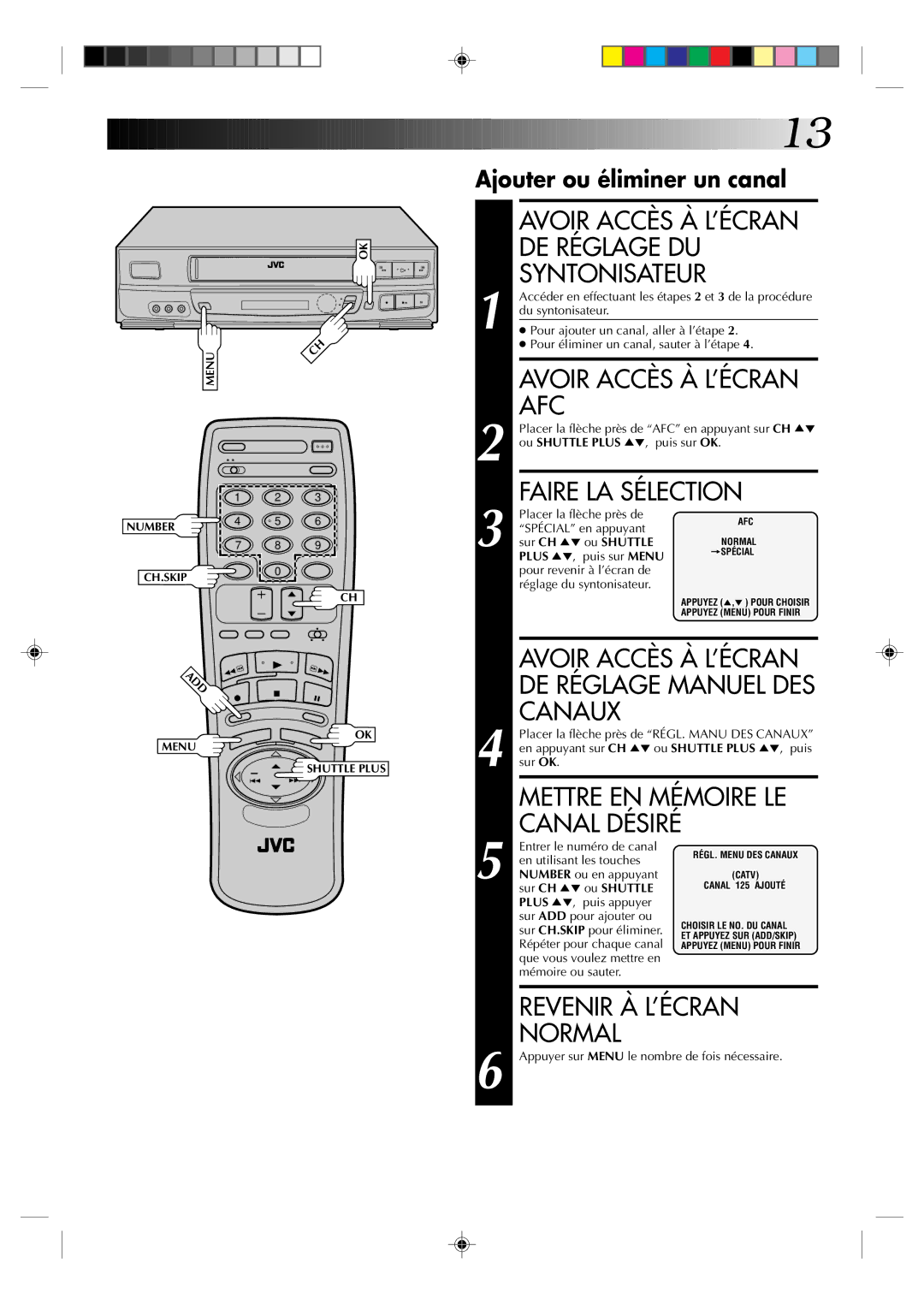 JVC HR-J633U manual Afc, Faire LA Sélection, Canaux, Mettre EN Mémoire LE, Canal Désiré, Revenir À L’ÉCRAN 