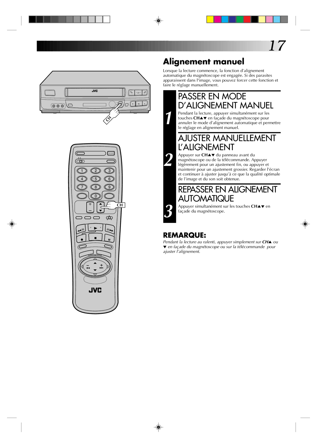 JVC HR-J633U manual Passer EN Mode ’ALIGNEMENT Manuel, Ajuster Manuellement ’ALIGNEMENT, Repasser EN Alignement Automatique 