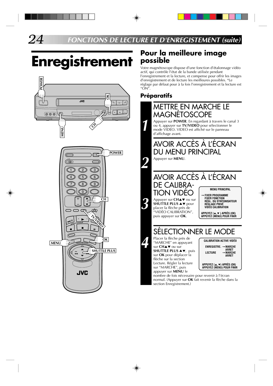 JVC HR-J633U manual Enregistrement, DE Calibra, Tion Vidéo, Pour la meilleure image possible 