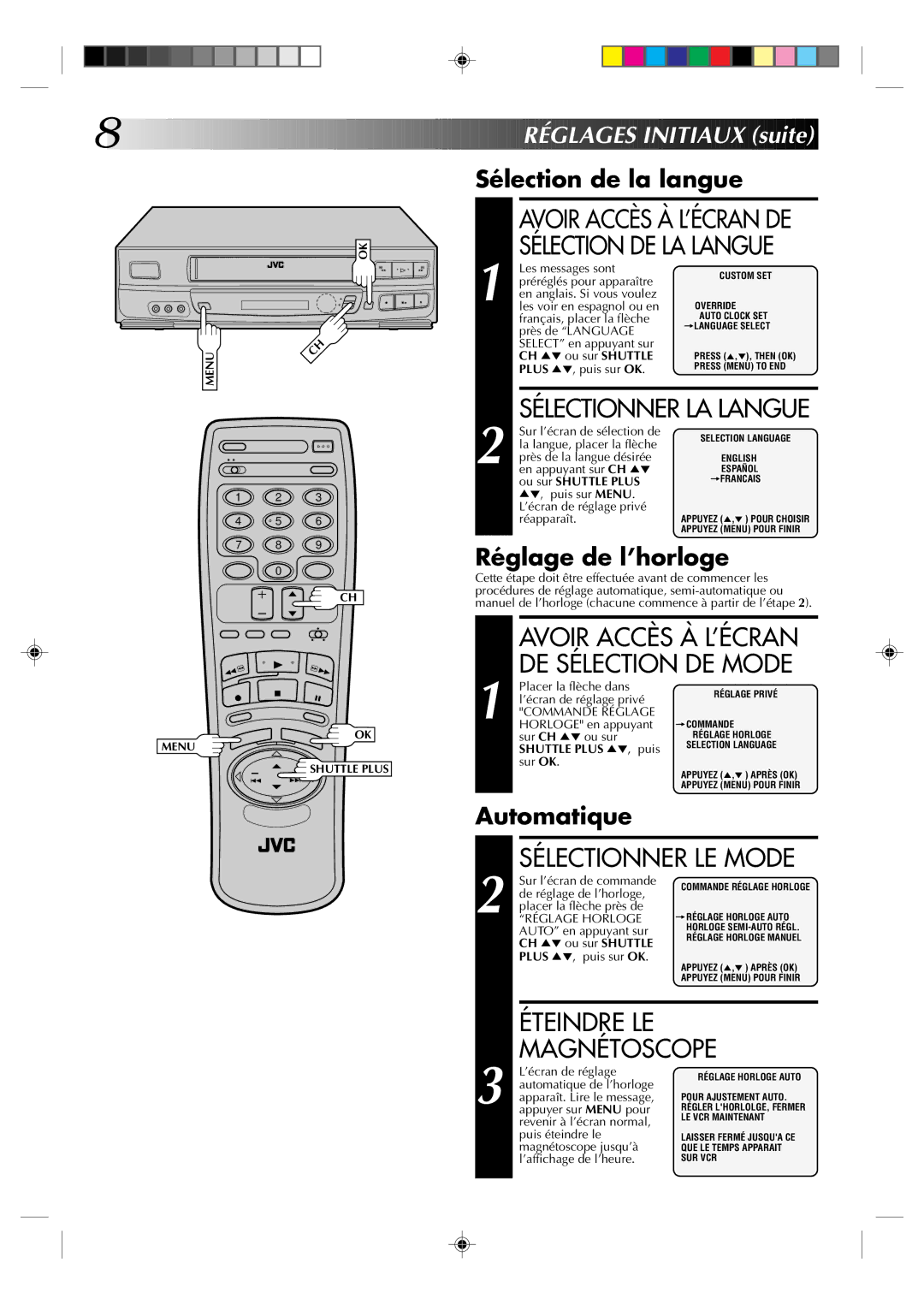 JVC HR-J633U manual DE Sélection DE Mode, Éteindre LE Magnétoscope, Réglages Initiaux suite 