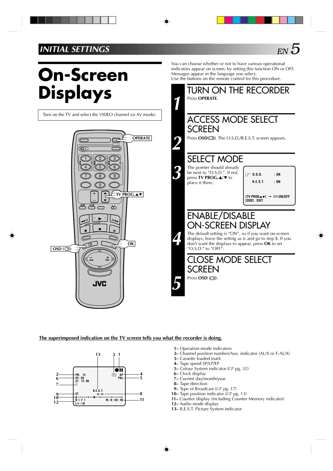 JVC HR-J635EA specifications On-Screen Displays, Turn on the Recorder, Access Mode Select, Enable/Disable 