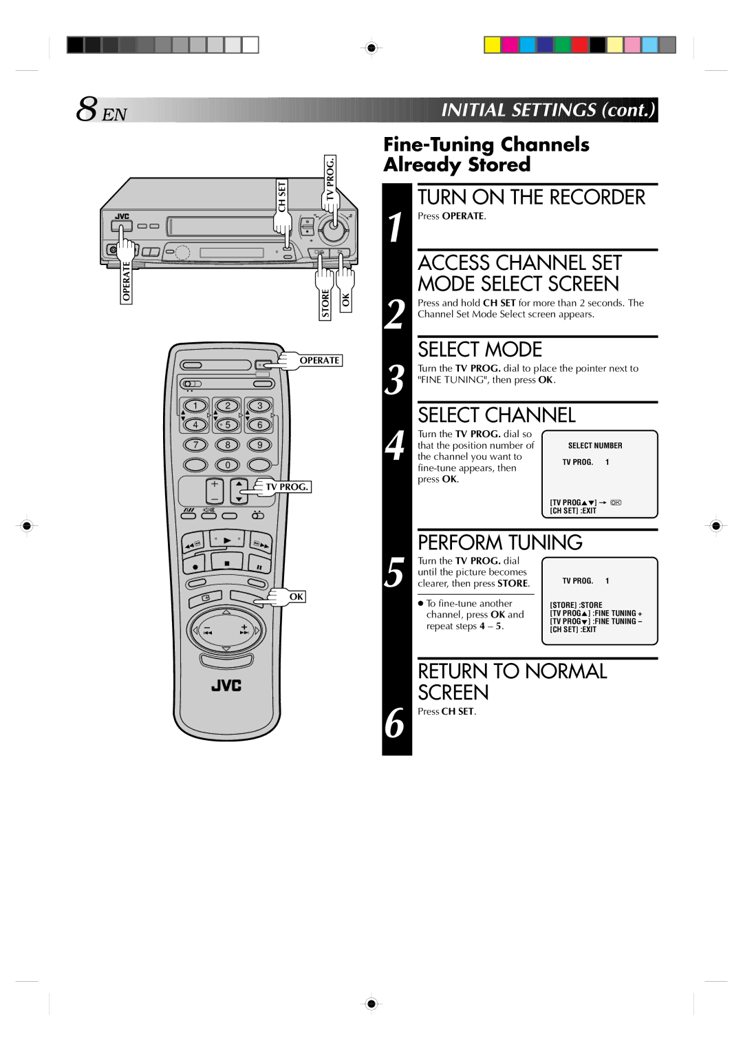 JVC HR-J635EA specifications Perform Tuning, Return to Normal, Fine-Tuning Channels Already Stored 