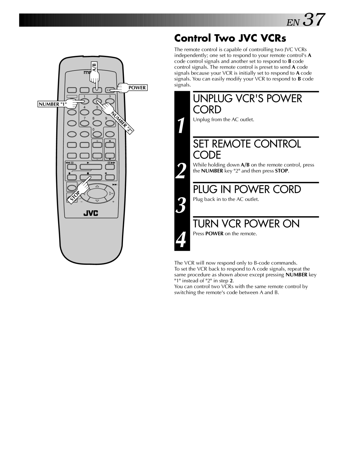 JVC HR-J440U, HR-J640U Unplug Vcrs Power, SET Remote Control, Code, Plug in Power Cord, Turn VCR Power on 