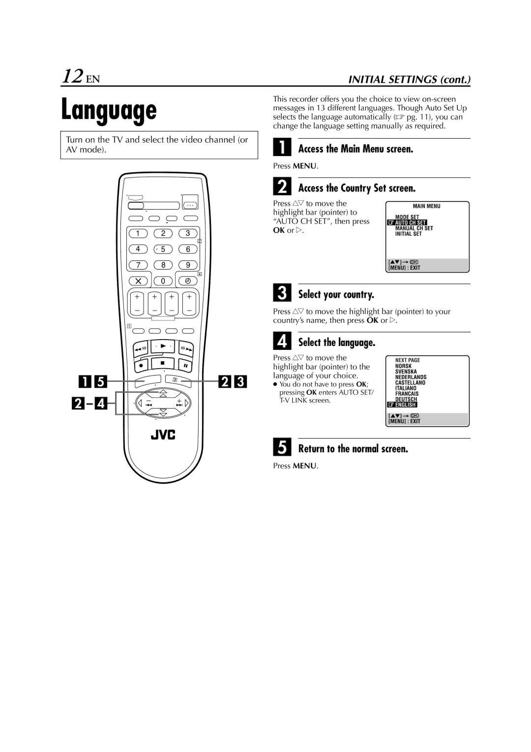 JVC HR-673 Language, 12 EN, Access the Main Menu screen, Access the Country Set screen, Return to the normal screen 