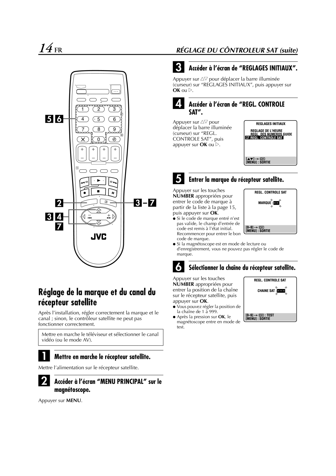 JVC HR-J670 14 FR, Réglage de la marque et du canal du récepteur satellite, Sat, Entrer la marque du récepteur satellite 