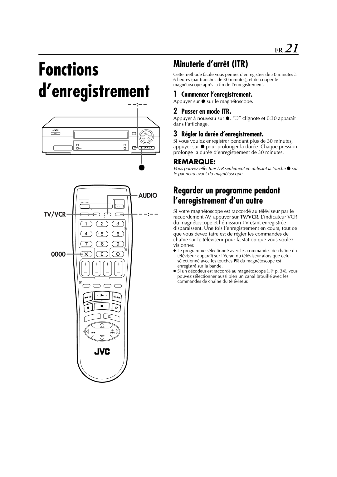 JVC HR-J670 Minuterie d’arrêt ITR, Passer en mode ITR, Régler la durée d’enregistrement, Appuyer sur 7 sur le magnétoscope 