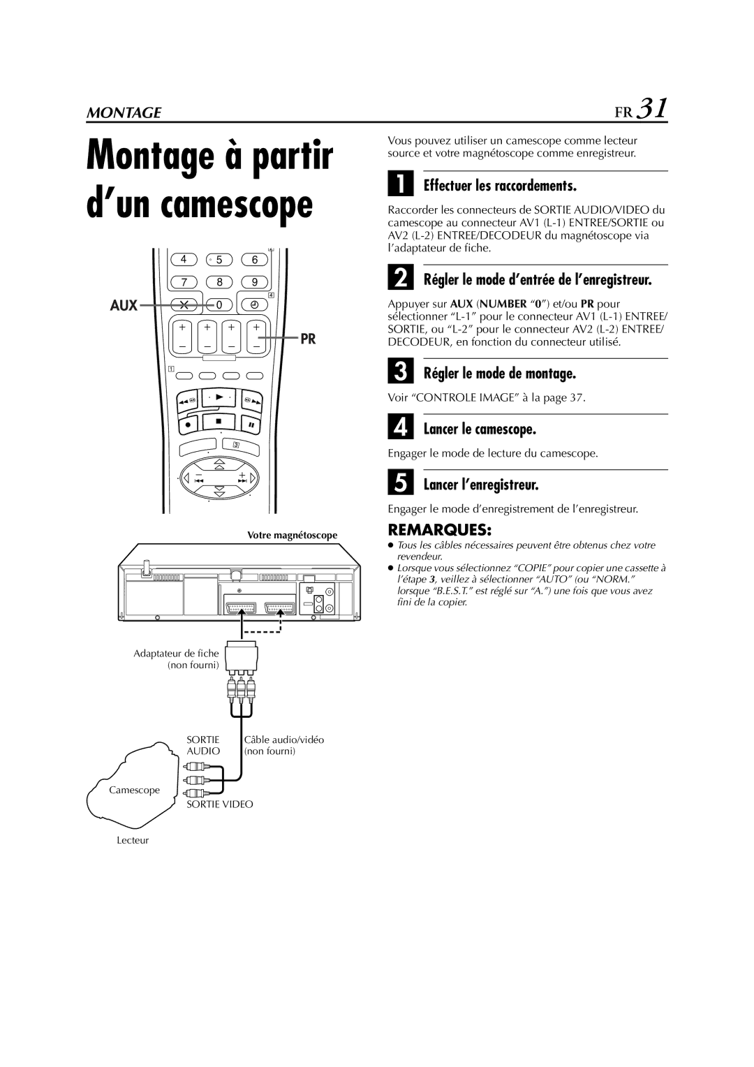 JVC HR-J672, HR-J670, HR-J470, HR-J472EU, HR-J673EU Régler le mode de montage, Lancer le camescope, Lancer l’enregistreur 