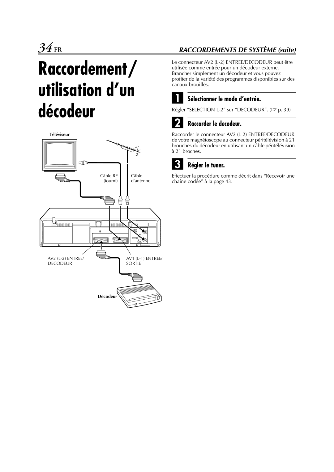 JVC HR-J270, HR-J670, HR-J470, HR-J472EU manual 34 FR, Sélectionner le mode d’entrée, Raccorder le decodeur, Régler le tuner 