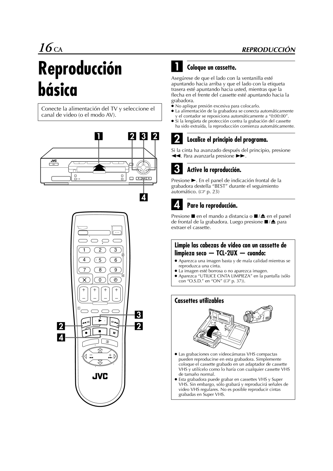 JVC HR-J4270, HR-J670, HR-J673, HR-J470, HR-J472EU, HR-J672, HR-J671, HR-J272EU, HR-J674EU manual Reproducción Básica, 16 CA 