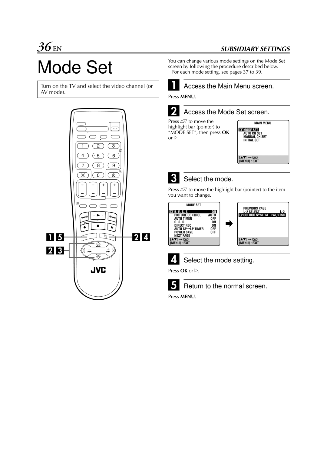 JVC HR-J673EU instruction manual 36 EN, Access the Mode Set screen, Select the mode setting 