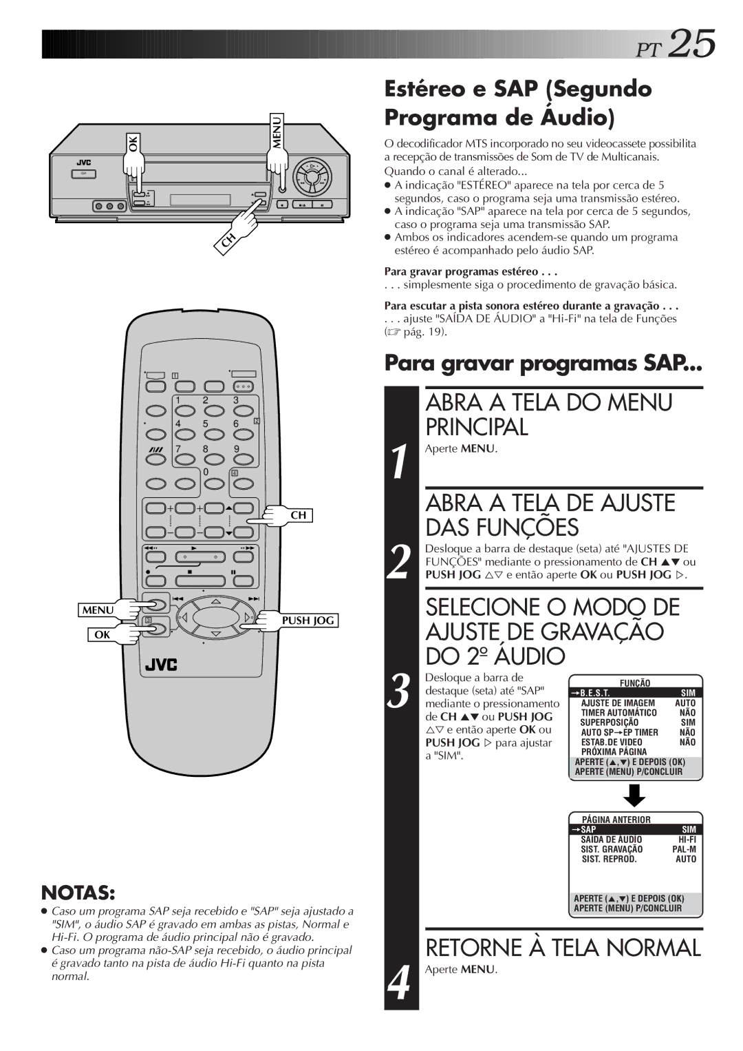 JVC HR-J673M manual Abra a Tela do Menu, Estéreo e SAP Segundo Programa de Áudio, Para gravar programas SAP 