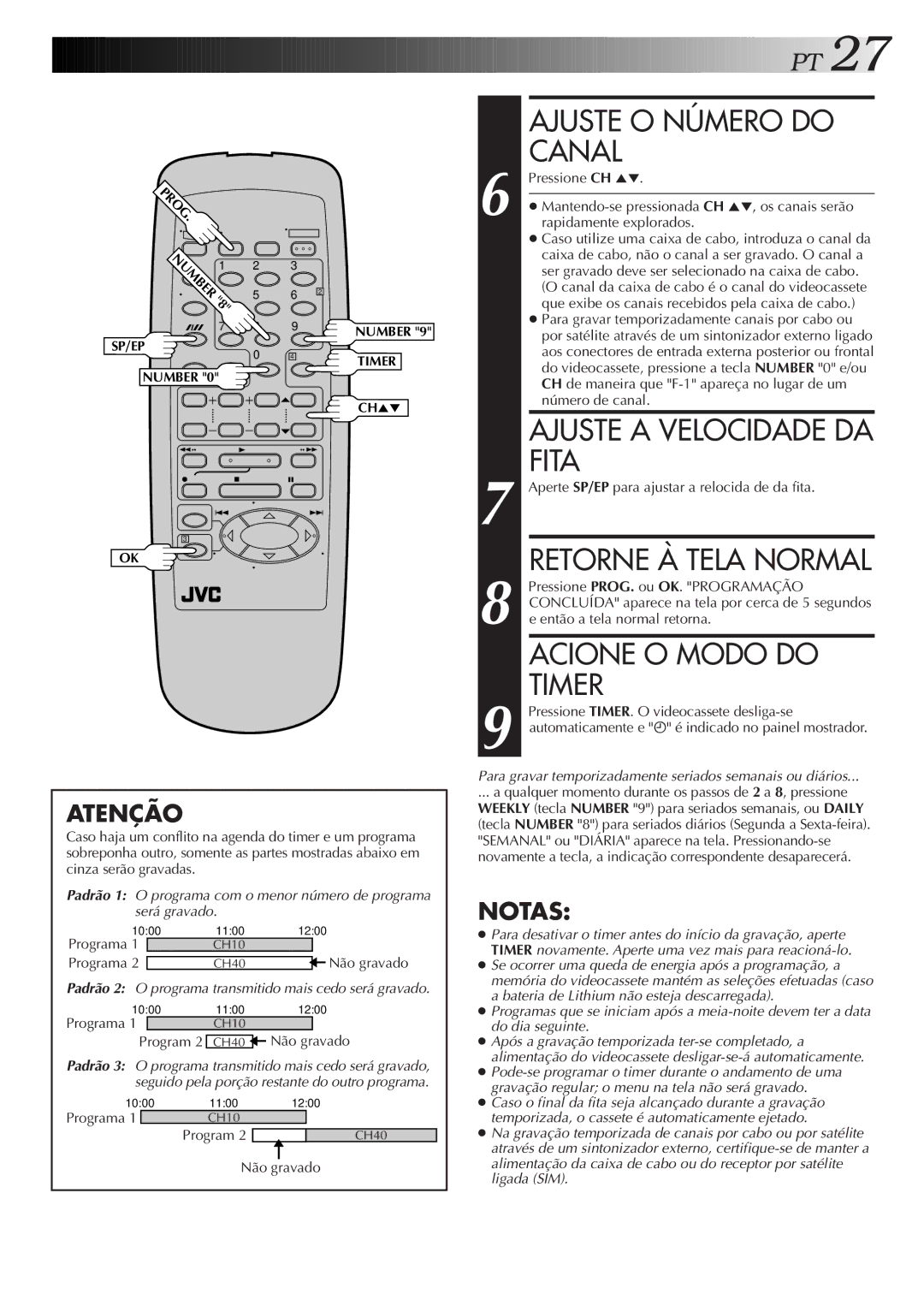 JVC HR-J673M manual Programa, Program Não gravado 