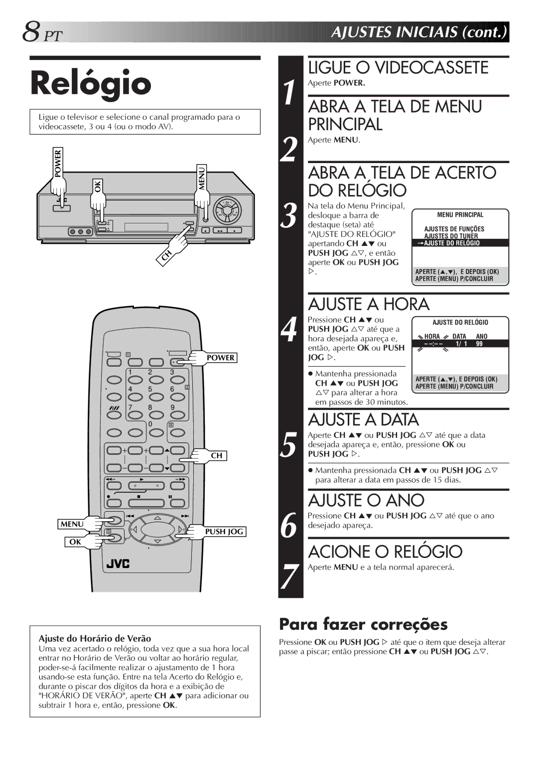 JVC HR-J673M Ligue O Videocassete, Abra a Tela DE Menu Principal, Abra a Tela DE Acerto do Relógio, Acione O Relógio 