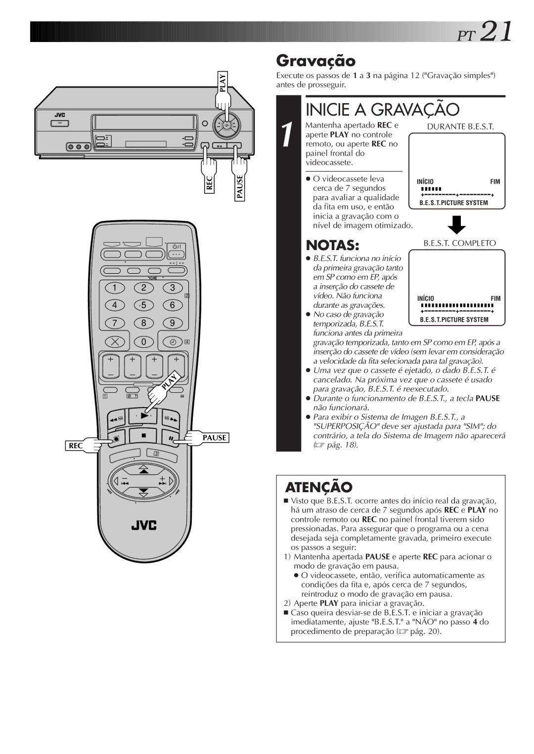 JVC HR-J676M manual Gravação, Mantenha apertado REC e, Durante B.E.S.T, Cerca de 7 segundos, Para avaliar a qualidade 