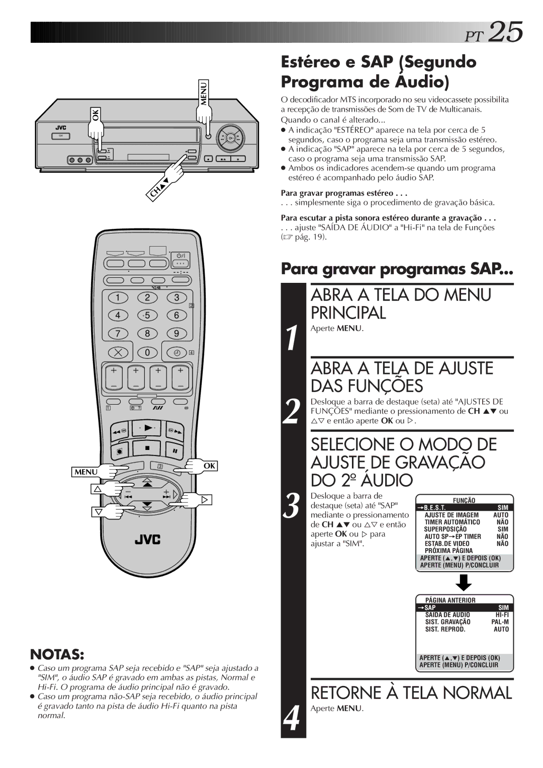 JVC HR-J676M manual Abra a Tela DE Ajuste DAS Funções, Estéreo e SAP Segundo Programa de Áudio, Para gravar programas SAP 