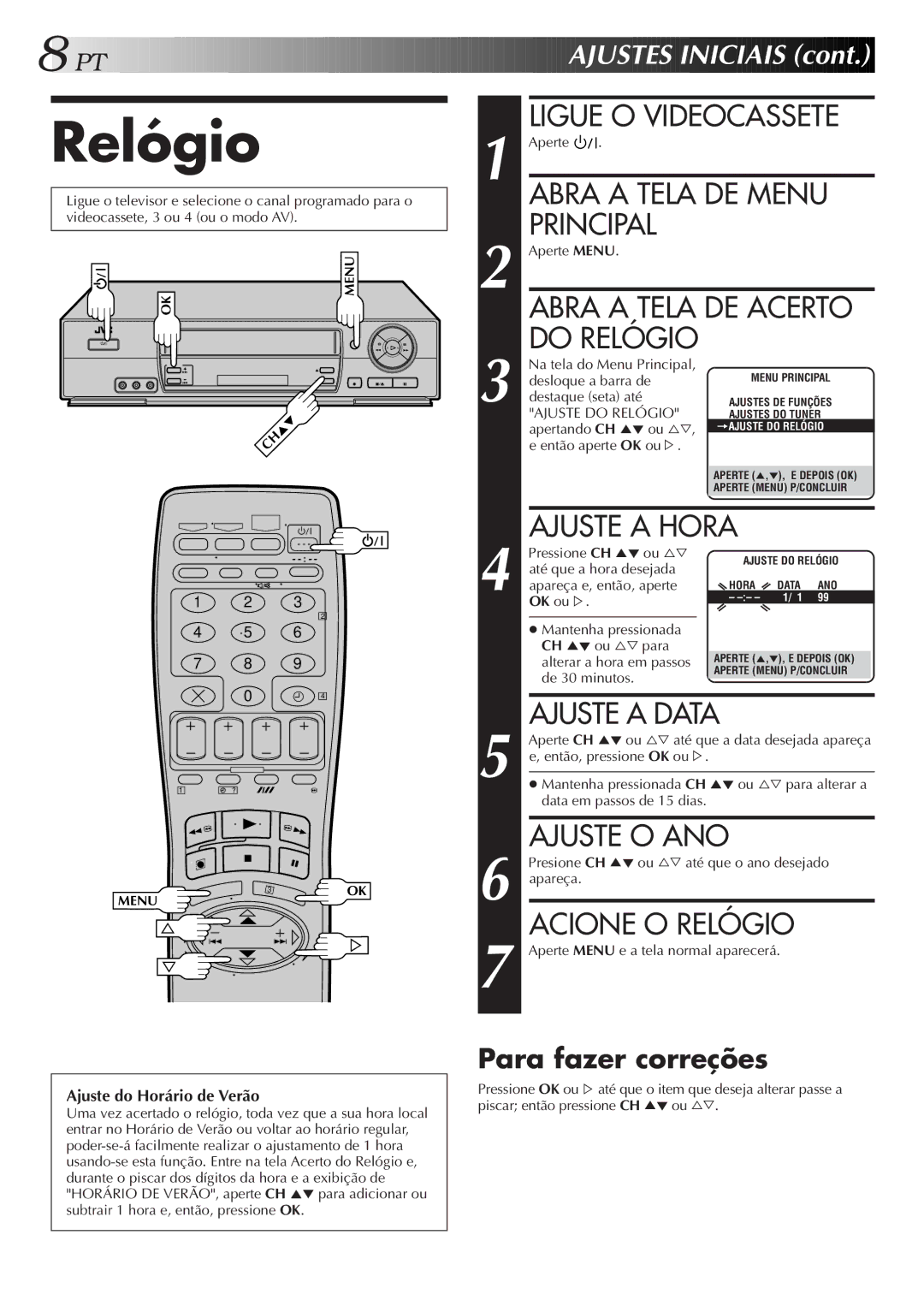 JVC HR-J676M Ligue O Videocassete, Abra a Tela DE Menu Principal, Abra a Tela DE Acerto do Relógio, Acione O Relógio 