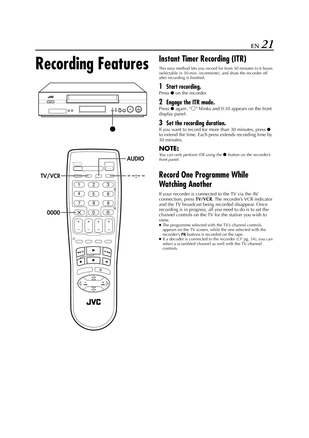 JVC HR-J680EU, HR-J681EU, HR-J682EU, HR-J587EU, HR-J588EU, HR-J589EU Instant Timer Recording ITR, Watching Another 