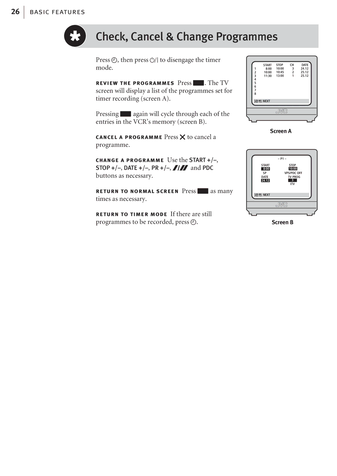 JVC HR-J682EK, HR-J680EK manual Check, Cancel & Change Programmes, Press c, then press oto disengage the timer mode 