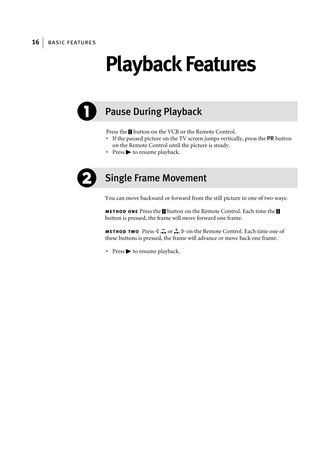 JVC HR-J695EK, HR-J696EK manual Playback Features, Pause During Playback, Single Frame Movement 