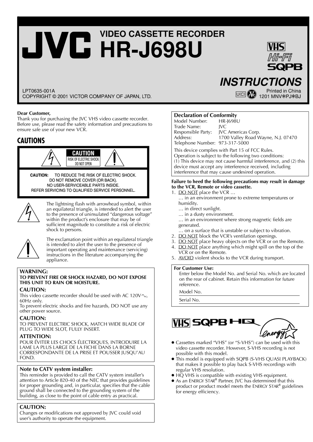 JVC manual Dear Customer, Model Number HR-J698U Trade Name, Responsible Party JVC Americas Corp Address 