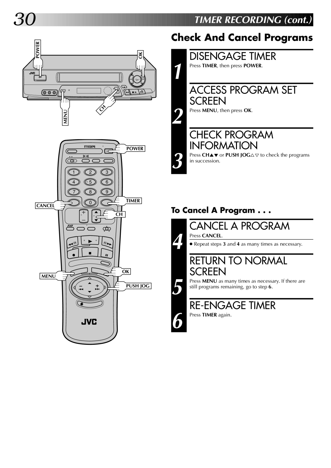 JVC HR-J7004UM manual Disengage Timer, Access Program SET, Check Program, Cancel a Program, RE-ENGAGE Timer 