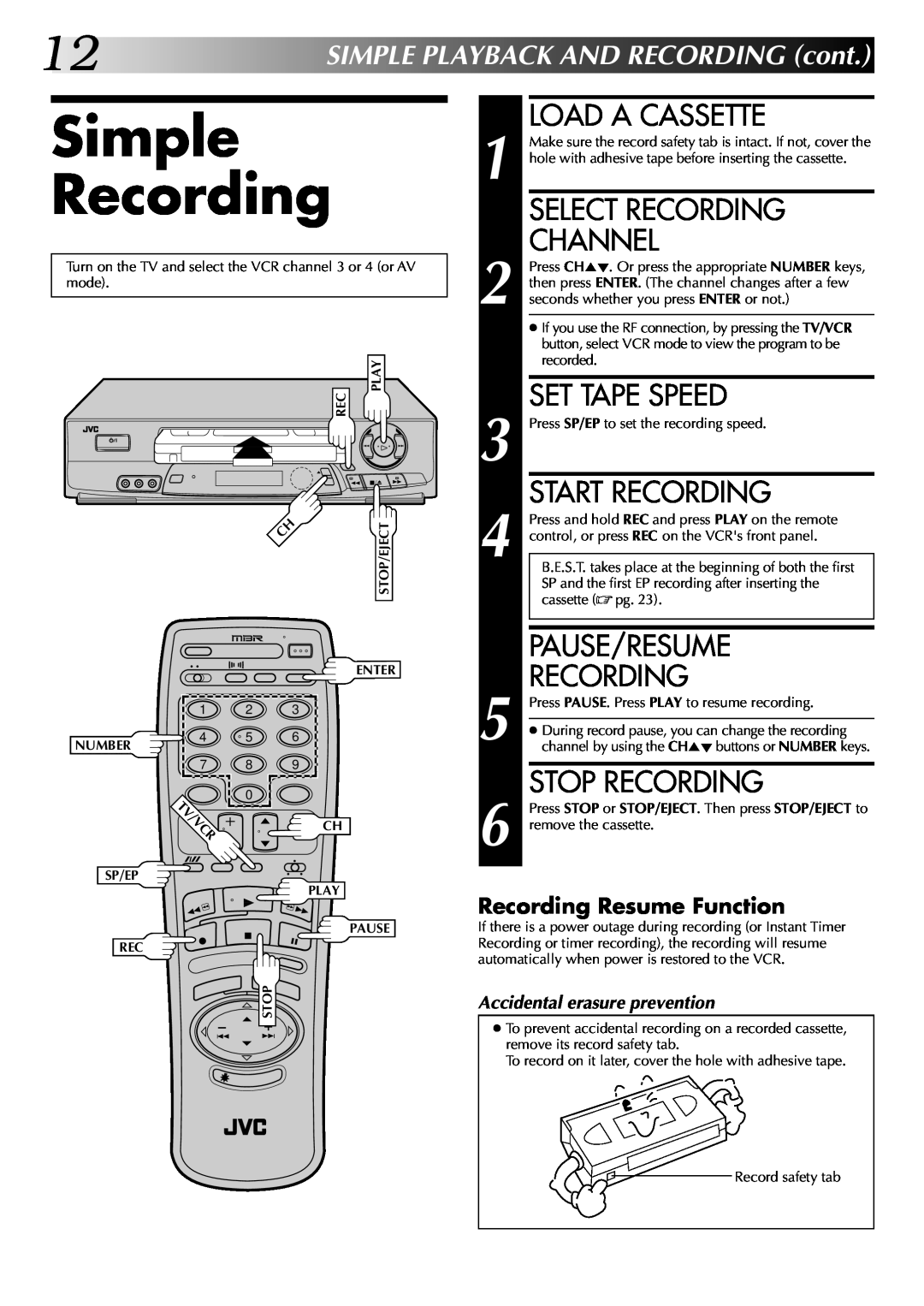 JVC HR-J7004UM manual Simple Recording, Select Recording Channel, Set Tape Speed, Start Recording, Pause/Resume Recording 